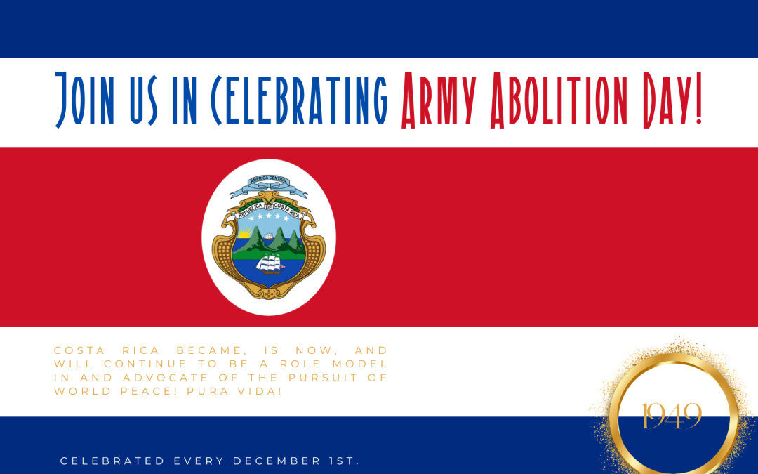 Costa Rica Celebrates Army Abolition Day This December 1st